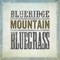 Blue Mountain - Sam Bush lyrics