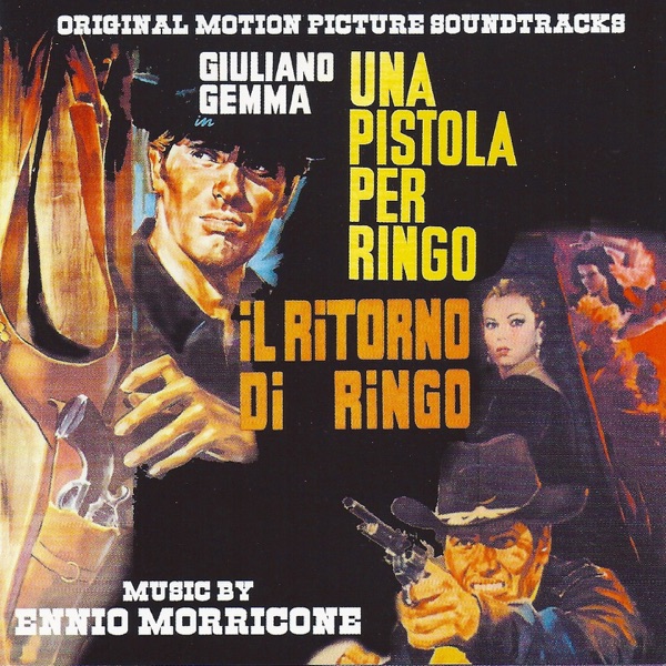 Una Pistola Per Ringo/Il Ritorno Di Ringo (original motion picture soundtracks) - Ennio Morricone
