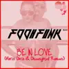 Fooh Funk - Be in Love (Mario Chris Remix)