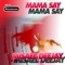 Mama Say - Misael Deejay lyrics