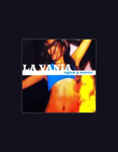 Listen to La Vania, watch music videos, read bio, see tour dates & more!
