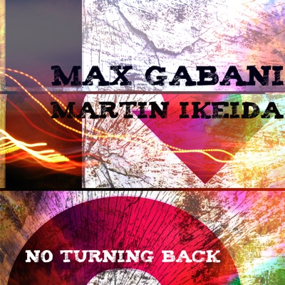 No Turning Back (Feat. Martin Ikeida) - Single
