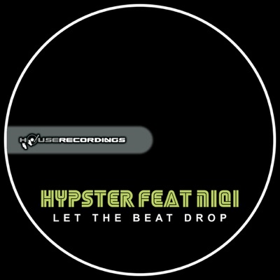 Let the Beat Drop (feat. Niqi) - Single