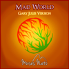 Mad World - Moisés Nieto