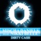 Dirty Cash (Extended Mix) - Mischa Daniels lyrics
