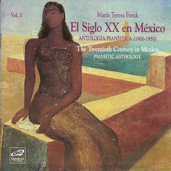 El Siglo XX en México: Antología Pianística 1900-1950