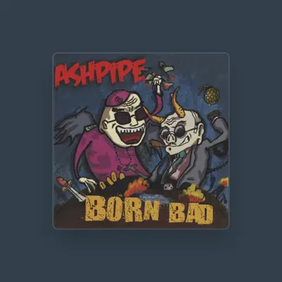 Listen to Ashpipe, watch music videos, read bio, see tour dates & more!