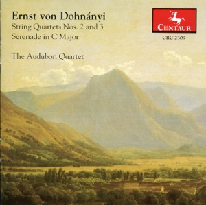 Dohnanyi: String Quartets Nos. 2 and 3 - Serenade in C major