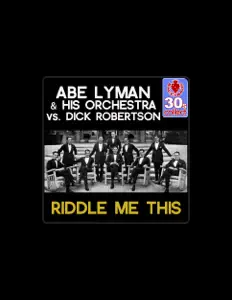 Listen to Abe Lyman and His Orchestra, watch music videos, read bio, see tour dates & more!