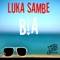 Bia - Luka Sambe lyrics