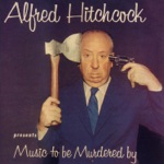 Jeff Alexander - Music to Be Murdered By (with Alfred Hitchcock)