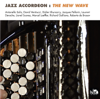 Jazz Accordeon: The New Wave - Various Artists