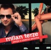 MILAN TERZE - Da Poljubac Vječno Traje