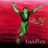 Toadies - Possum Kingdom