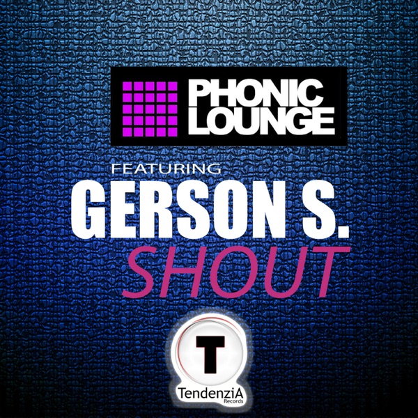 Shout (feat. GERSON S.) - Single