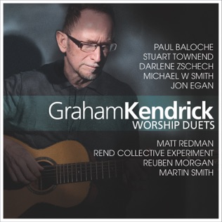 Graham Kendrick Keep My Eyes On You