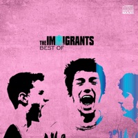 The Immigrants - Be Happy With Me