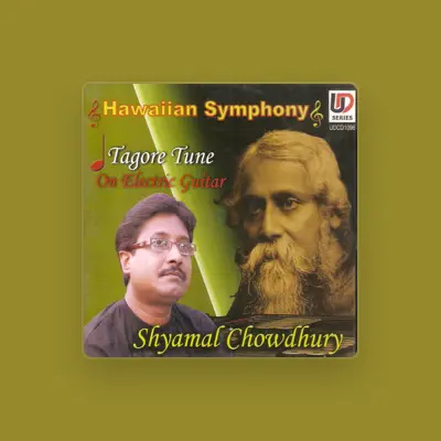 Listen to Shyamal Chowdhury, watch music videos, read bio, see tour dates & more!