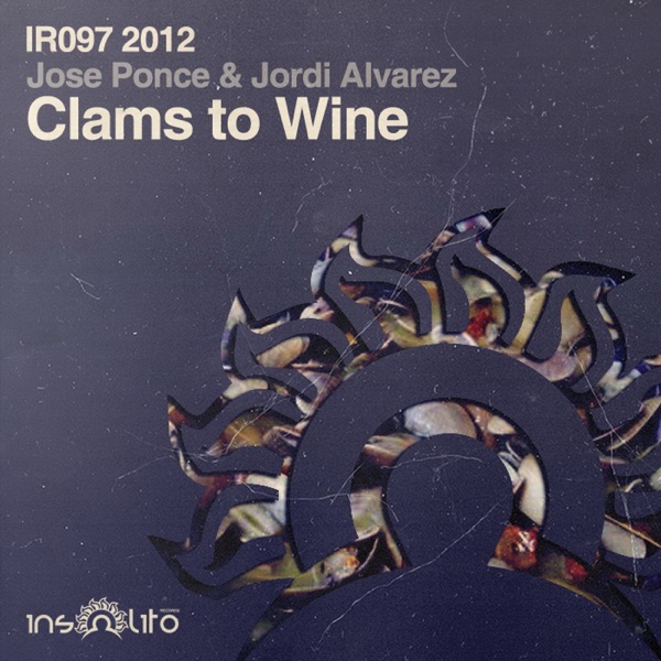Clams to Wine - Single - Jose Ponce & Jordi Alvarez