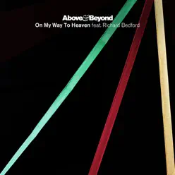 On My Way to Heaven, Pt. 1 (feat. Richard Bedford) [Remixes] - EP - Above & Beyond