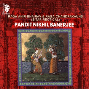 Raga Ahir Bhairav & Raga Chandrakauns