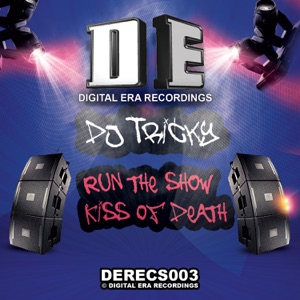 Run the Show / Kiss of Death - Single