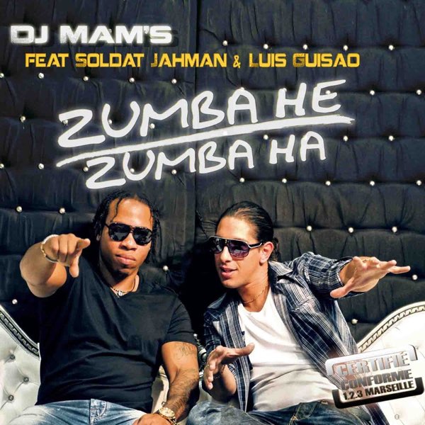 Zumba He Zumba Ha (Remixes) [feat. Soldat Jahman & Luis Guisao] - EP by DJ  Mam's on Apple Music