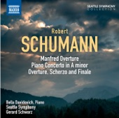 Schumann: Manfred: Overture - Piano Concerto - Overture, Scherzo and Finale