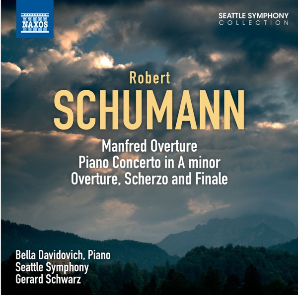 Schumann: Manfred: Overture - Piano Concerto - Overture, Scherzo and Finale