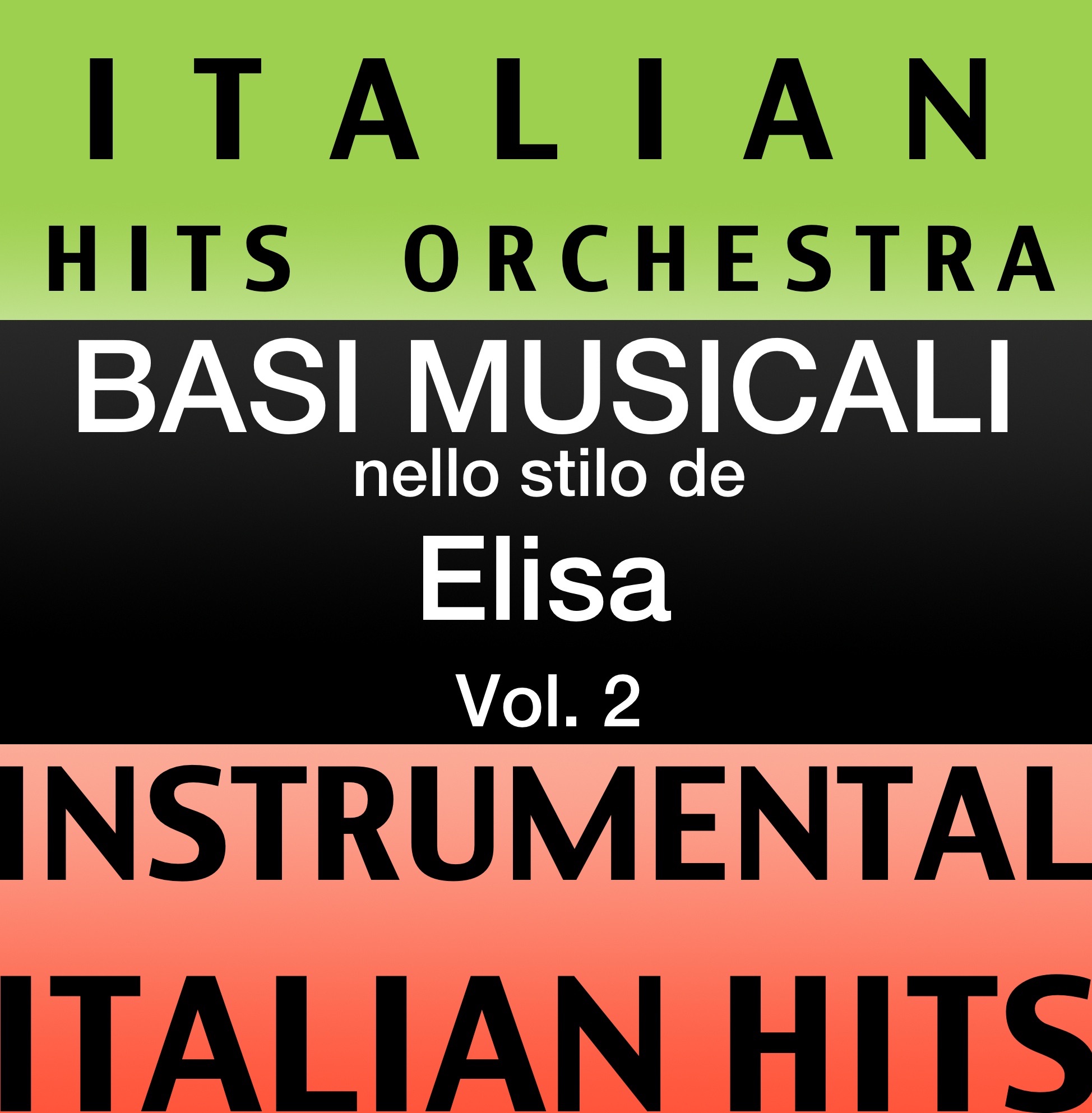 Basi Musicale Nello Stilo dei Elisa (Instrumental Karaoke Tracks) Vol.2