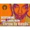 Throw Ya Hands (Andrew D Mix) - Deepswing lyrics