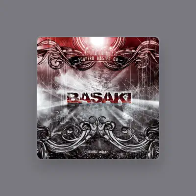 Listen to Basaki, watch music videos, read bio, see tour dates & more!