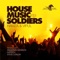 House Music Soliders (Sebastian Davidson Remix) - Hamza & Vipul lyrics