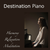 Destination Piano - Liquid 鋼琴