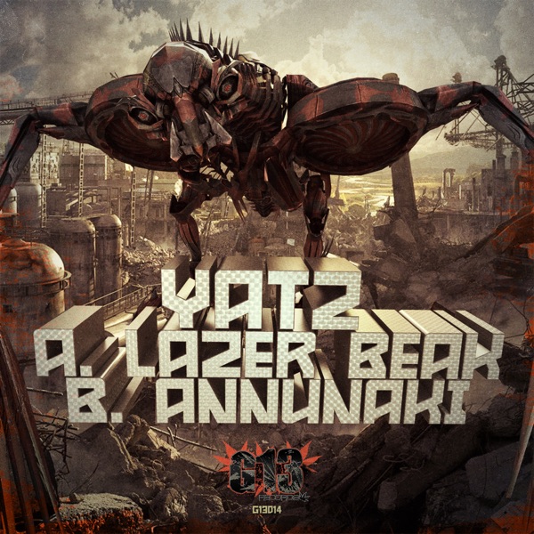 Lazer Beak / Annunaki - Single