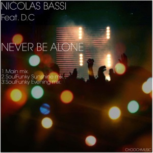 Never Be Alone (feat. D.C) - Single