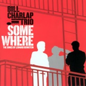 Bill Charlap Trio - Lonely Town (From On The Town)