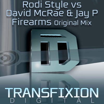 Firearms (Rodi Style vs. David McRae vs. Jay P) - Single