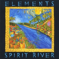 Elements Spirit River - Mark Egan & Danny Gottlieb