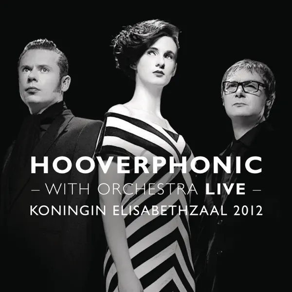 Sometimes (Live At Koningin Elisabethzaal 2012) — Hooverphonic