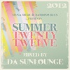 Myna Music & Bambino Recordings Presents Summer Twenty Twelve - Mixed By Da Sunlounge