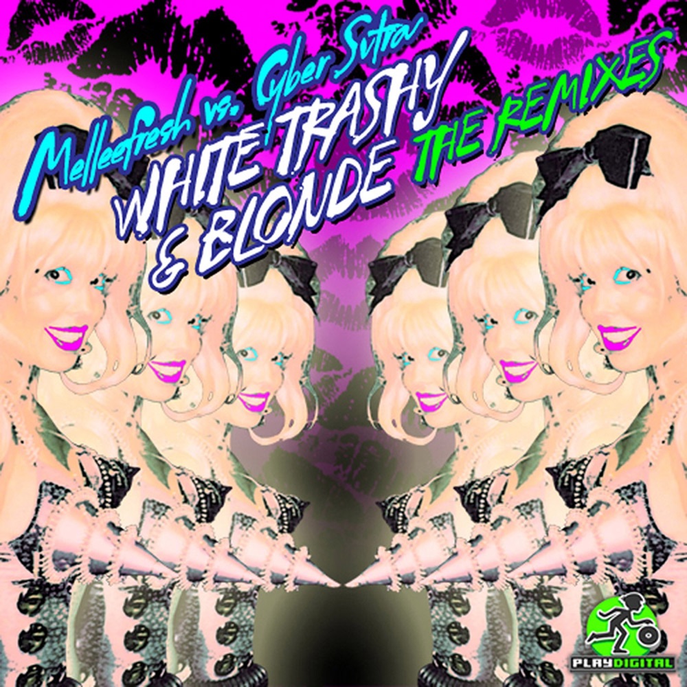 Обложка альбома «White Trashy & Blonde the Remixes (Melleefresh vs. CyberSutra)» — Melleefresh & Cybersutra