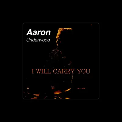 Listen to Aaron Underwood, watch music videos, read bio, see tour dates & more!