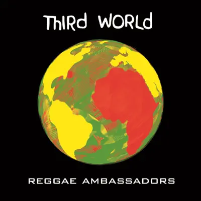 Reggae Ambassadors - Third World Reggae Ambassadors - Third World