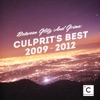 Between the Glitz and Grime: Culprit's Best 2009 - 2012