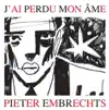 Pieter Embrechts - J'ai perdu mon âme