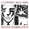 J'ai perdu mon âme - Pieter Embrechts lyrics