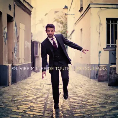 De toutes les Couleurs - Olivier Miller
