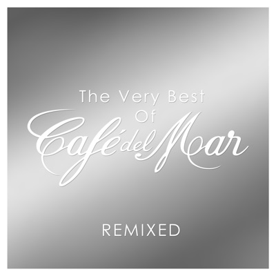 The Very Best of Café del Mar Remixed