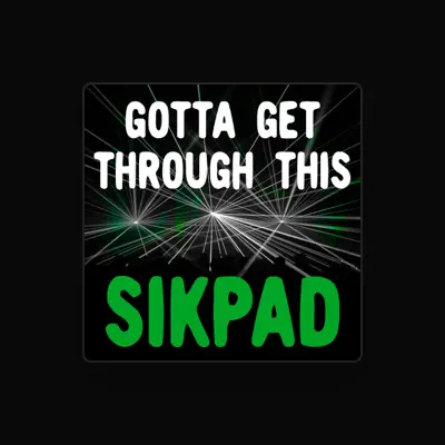 Listen to Sikpad, watch music videos, read bio, see tour dates & more!